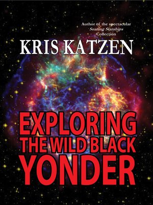 cover image of Exploring the Wild Black Yonder